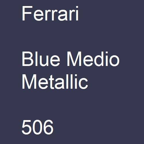 Ferrari, Blue Medio Metallic, 506.